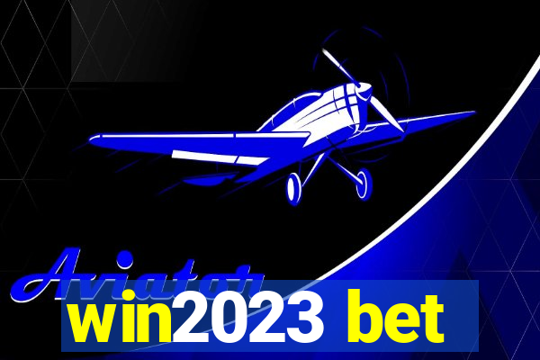 win2023 bet